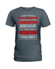 I Don't Have A Stepdaughter Ladies T-Shirt front