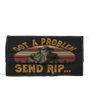 Got A Problem Send Rip Cloth face mask front