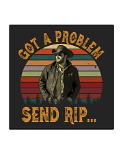 Got A Problem Send Rip Square Coaster tile