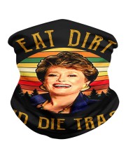 Eat Dirt Die Trash Neck Gaiter thumbnail