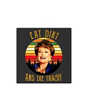 Eat Dirt Die Trash Square Magnet thumbnail