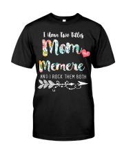 I Have Two Tittles MOM and MEMERE T Shirts Classic T-Shirt front