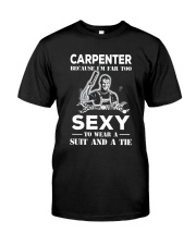 Carpenter I'm Far Too Sexy Premium Fit Mens Tee tile