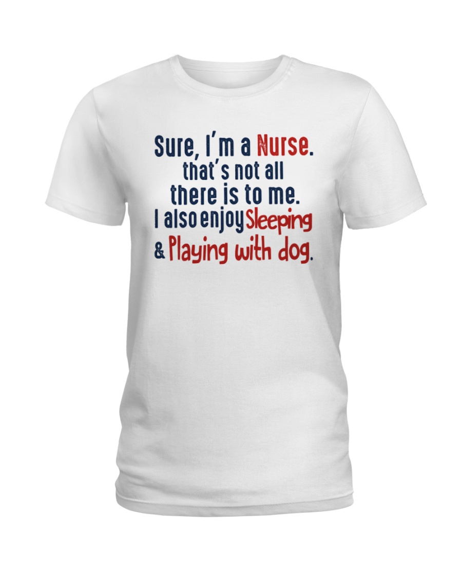 nurse sleep and playing with dog Ladies T-Shirt