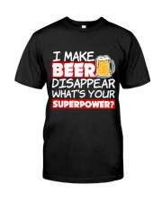 I Make Beer Disappear Funny Whats your Sup Classic T-Shirt front