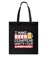 I Make Beer Disappear Funny Whats your Sup Tote Bag thumbnail