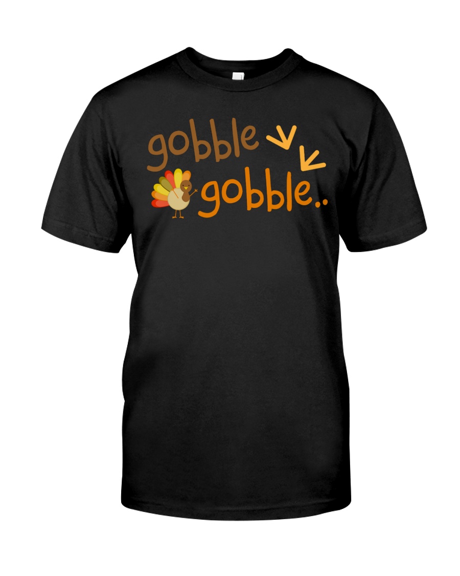 Gobble Turkey Thanksgiving TShirt Classic T-Shirt