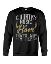 country music and beer that's why i'm here Crewneck Sweatshirt thumbnail
