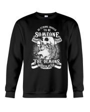 Be strong enough to be someone Crewneck Sweatshirt thumbnail