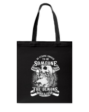 Be strong enough to be someone Tote Bag thumbnail
