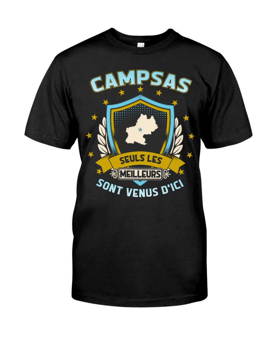 Campsas seuls les meilleurs sont venus d'ici Classic T-Shirt