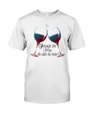 Friends and Wine the older the better Women's V-Ne Classic T-Shirt front