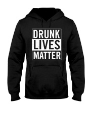 Drunk Lives Matter Hooded Sweatshirt thumbnail