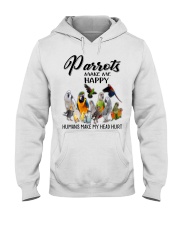Parrots Make Me Happy Humans Make My Head Hurt Hooded Sweatshirt thumbnail
