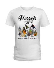 Parrots Make Me Happy Humans Make My Head Hurt Ladies T-Shirt thumbnail