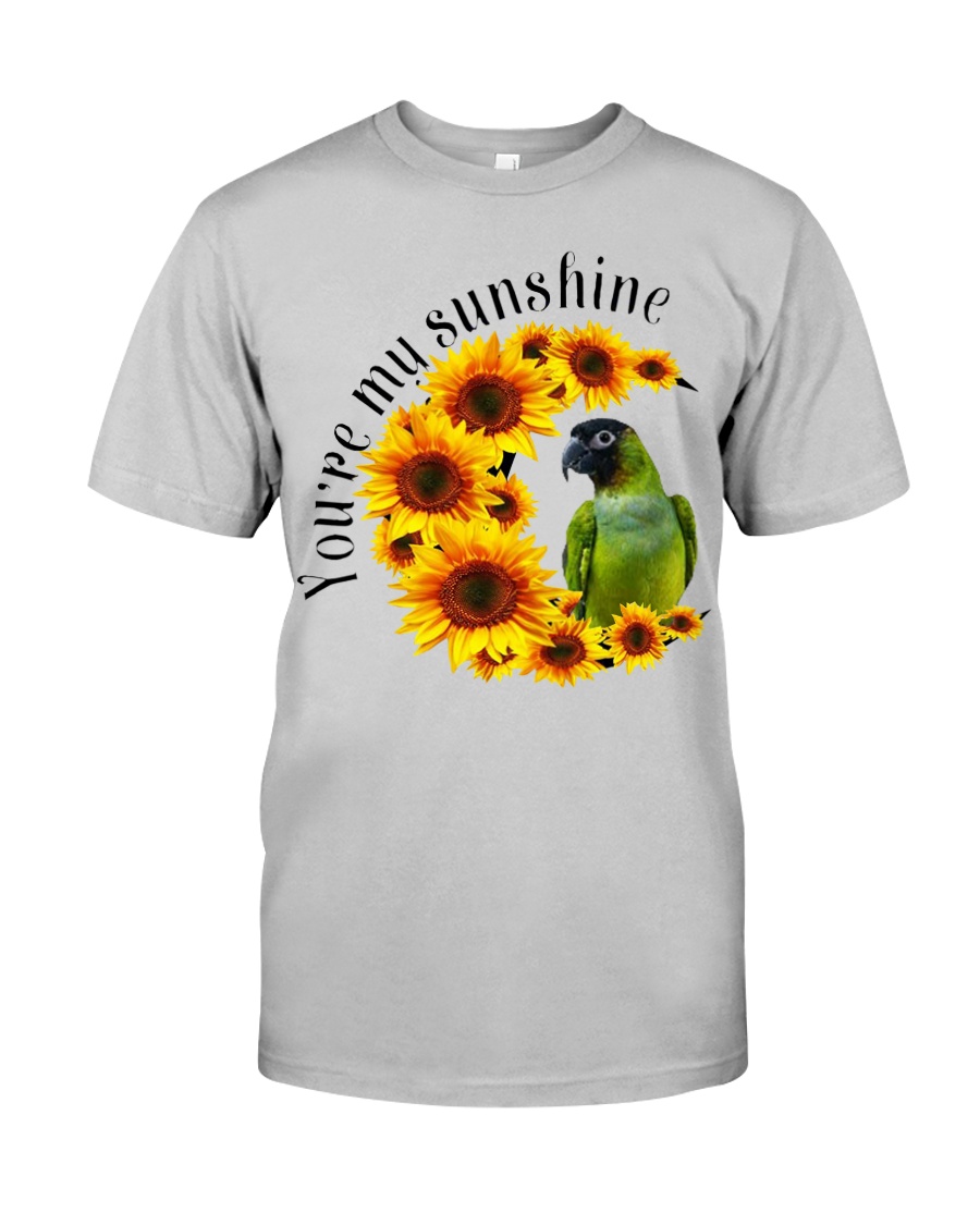 Nanday Conure You Are My Sunshine Classic T-Shirt