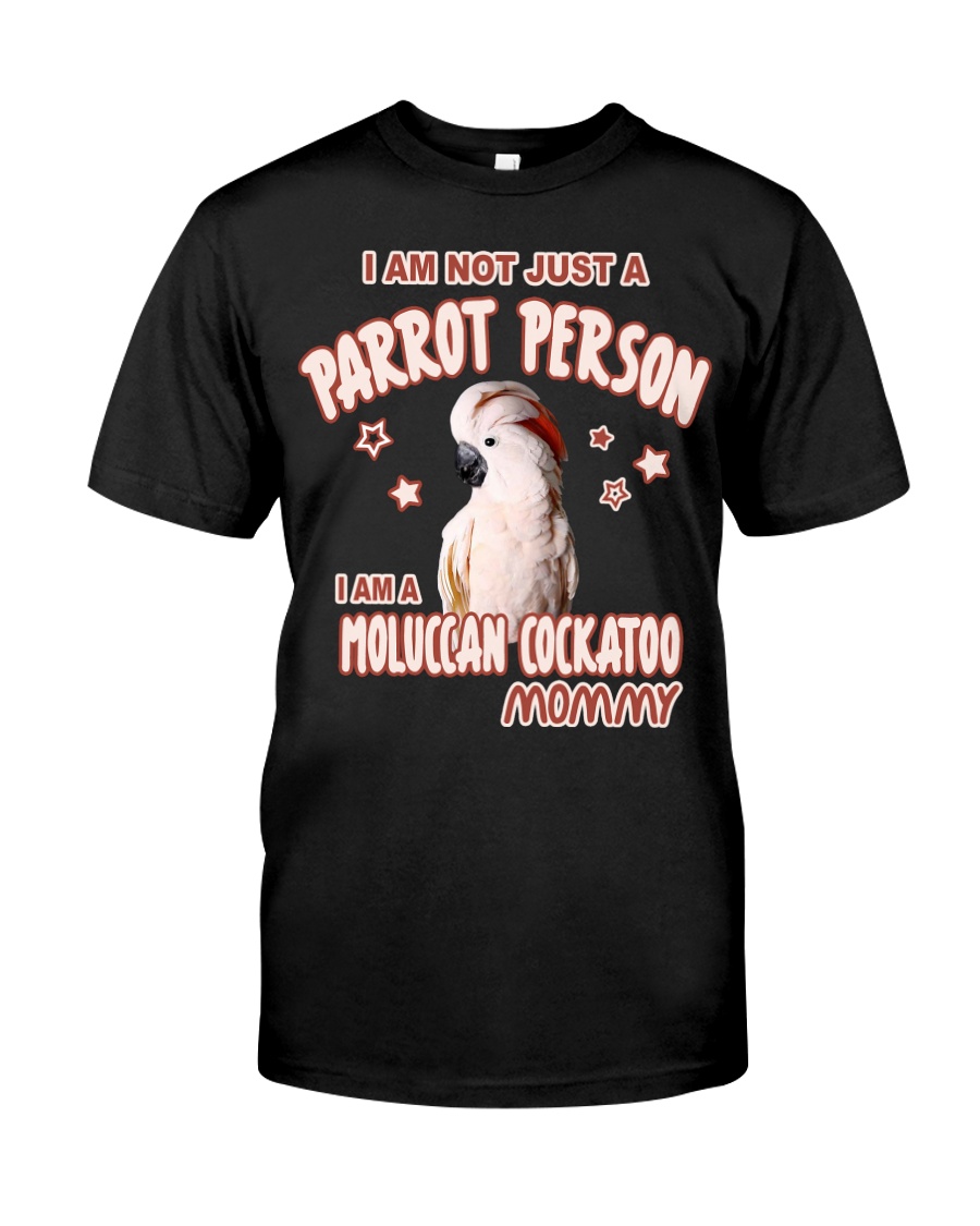 Moluccan Cockatoo Mommy Lover Classic T-Shirt