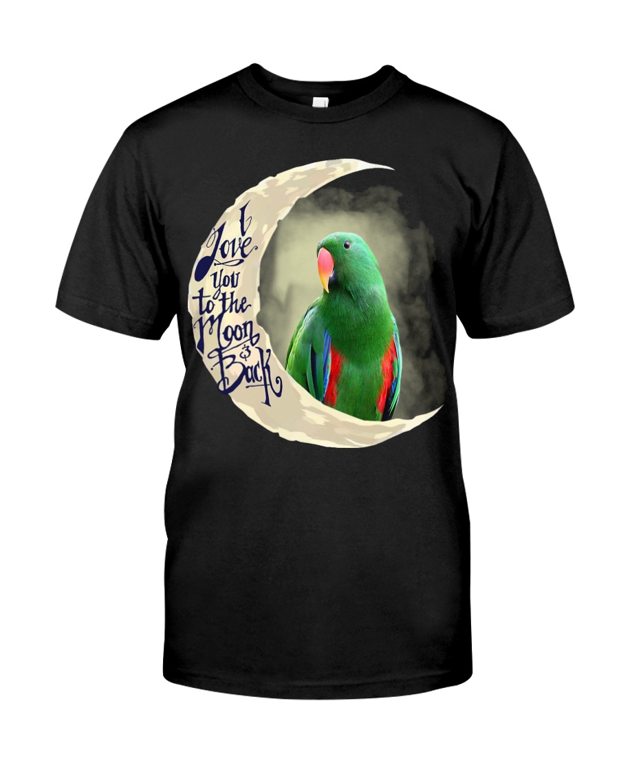 Green Eclectus I Love You To The Moon And Back Classic T-Shirt