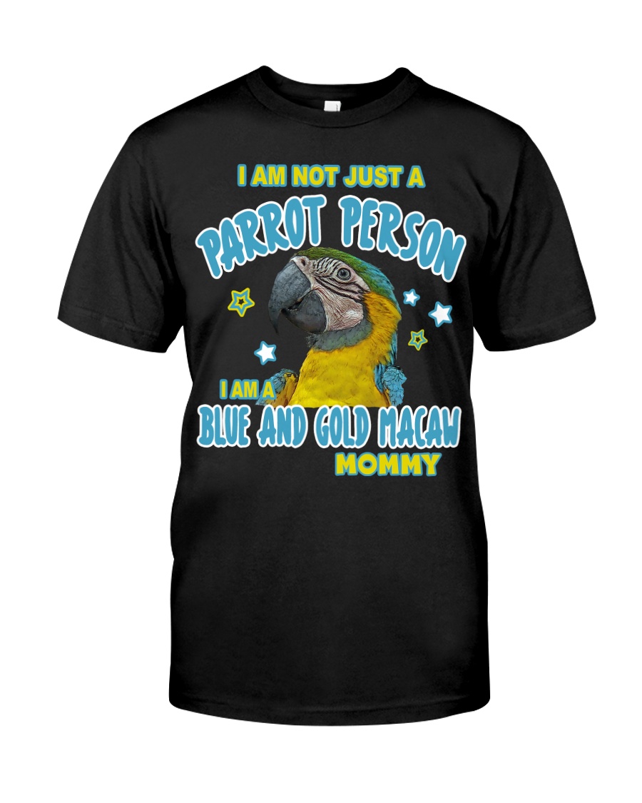 Blue and Gold Macaw Mommy Lover Classic T-Shirt