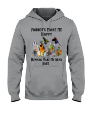 Parrots Make Me Happy Humans Make My Head Hurt Hooded Sweatshirt thumbnail