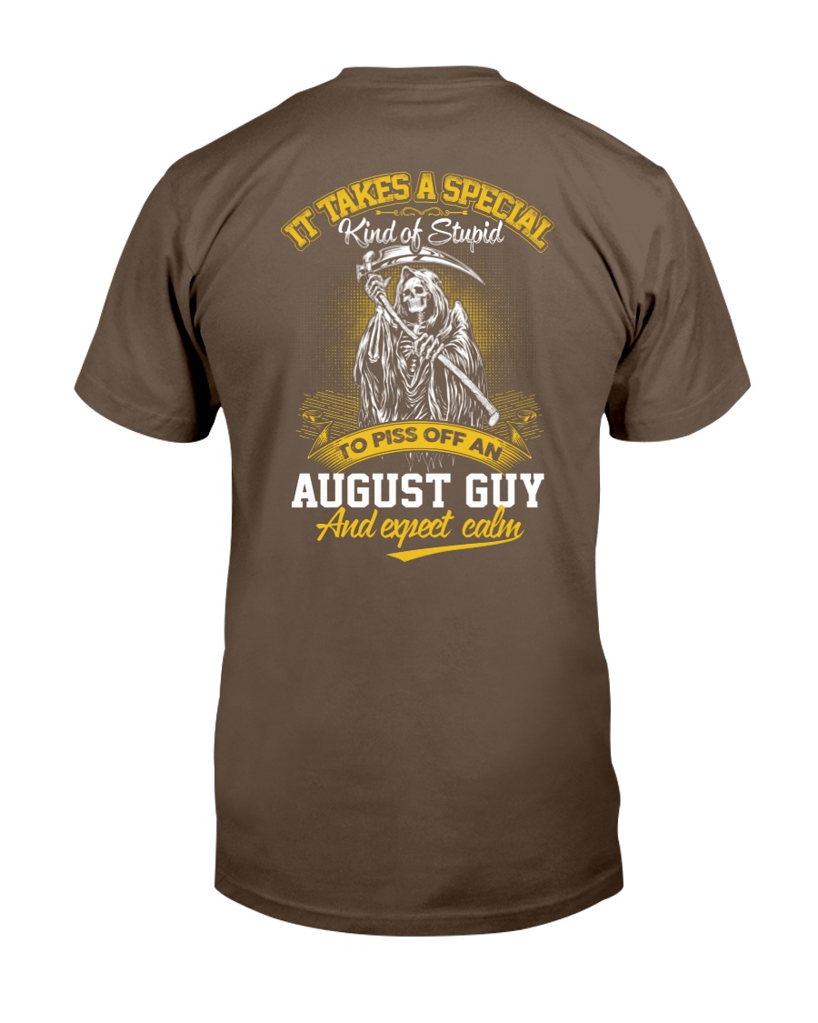 TO PISS OFF AN - AUGUST GUY Classic T-Shirt