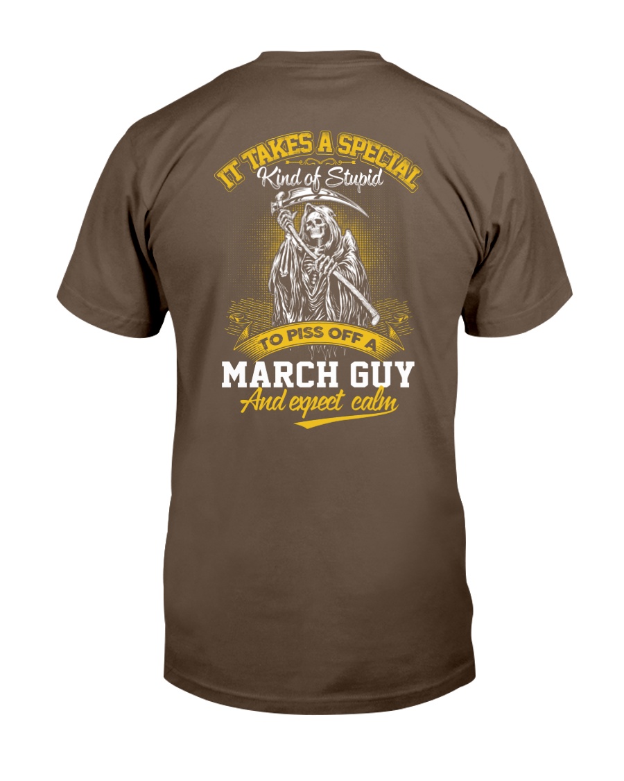 TO PISS OFF A - MARCH GUY Classic T-Shirt