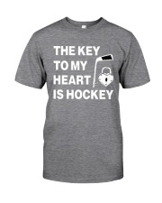 THE KEY TO MY HEART IS HOCKEY Classic T-Shirt front