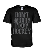 DON'T WORRY PLAY HOCKEY V-Neck T-Shirt tile
