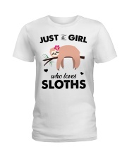 Just a girl who loves sloths Ladies T-Shirt front