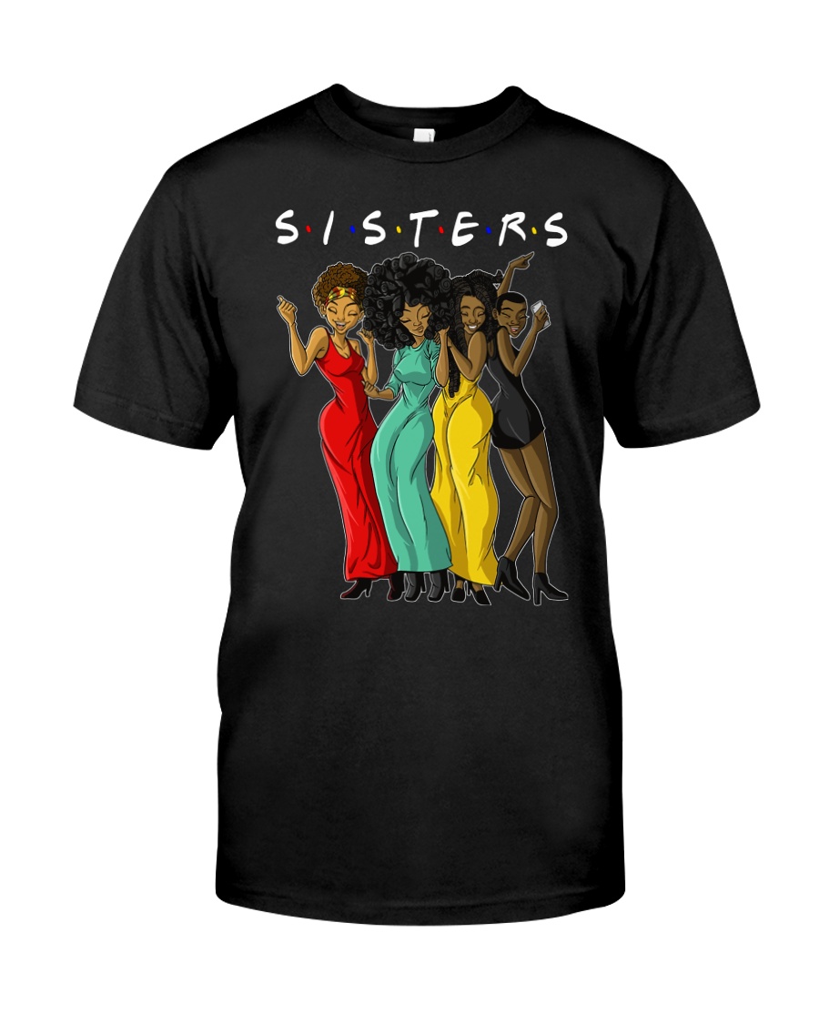 Melanin Queens Black Women Sisters T-shirt Classic T-Shirt