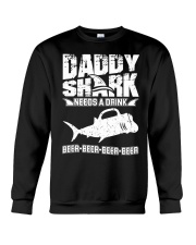Daddy Shark Needs A Beer T-shirt Crewneck Sweatshirt thumbnail