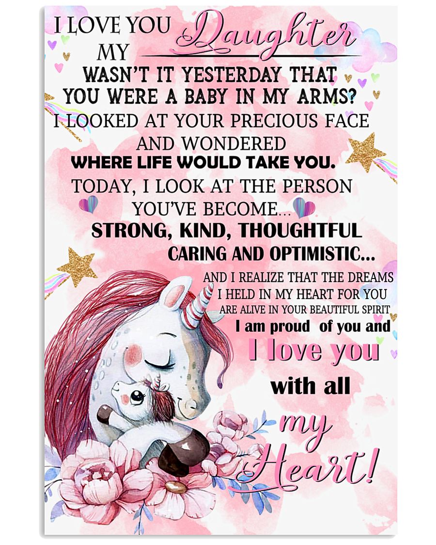 Unicorn I Love You To My Daughter My Wasn't It 16x24 Poster