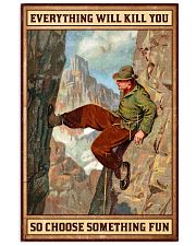 Climbing Choose something fun 16x24 Poster front