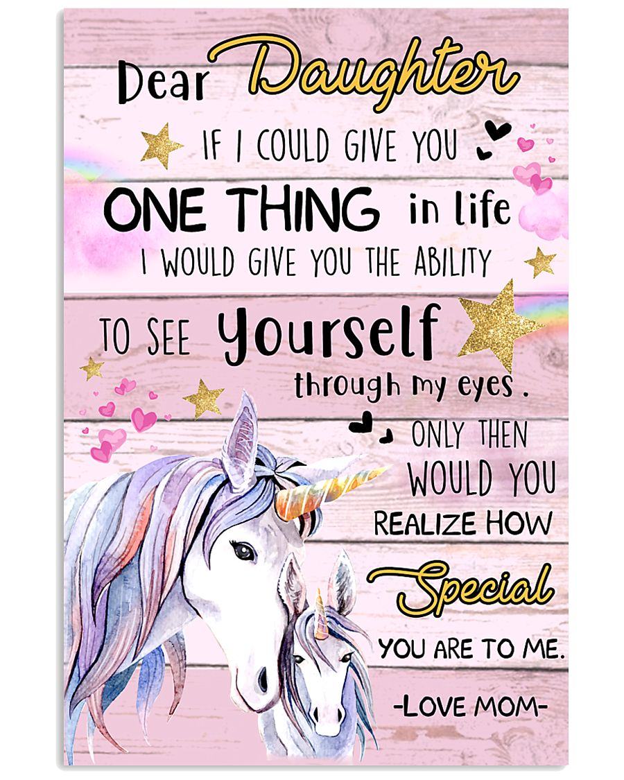 Unicorn Dear Daughter If I Could I Give You 16x24 Poster