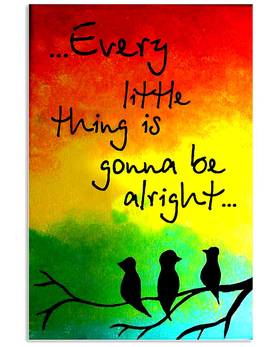 Hippie Every Little Thing Is Gonna Be Alright 16x24 Poster