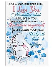 Elephant Just Always Remember This I Love You 16x24 Poster front