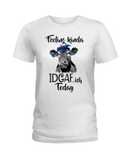 Cow Feeling Kinda IDGAF Ladies T-Shirt tile