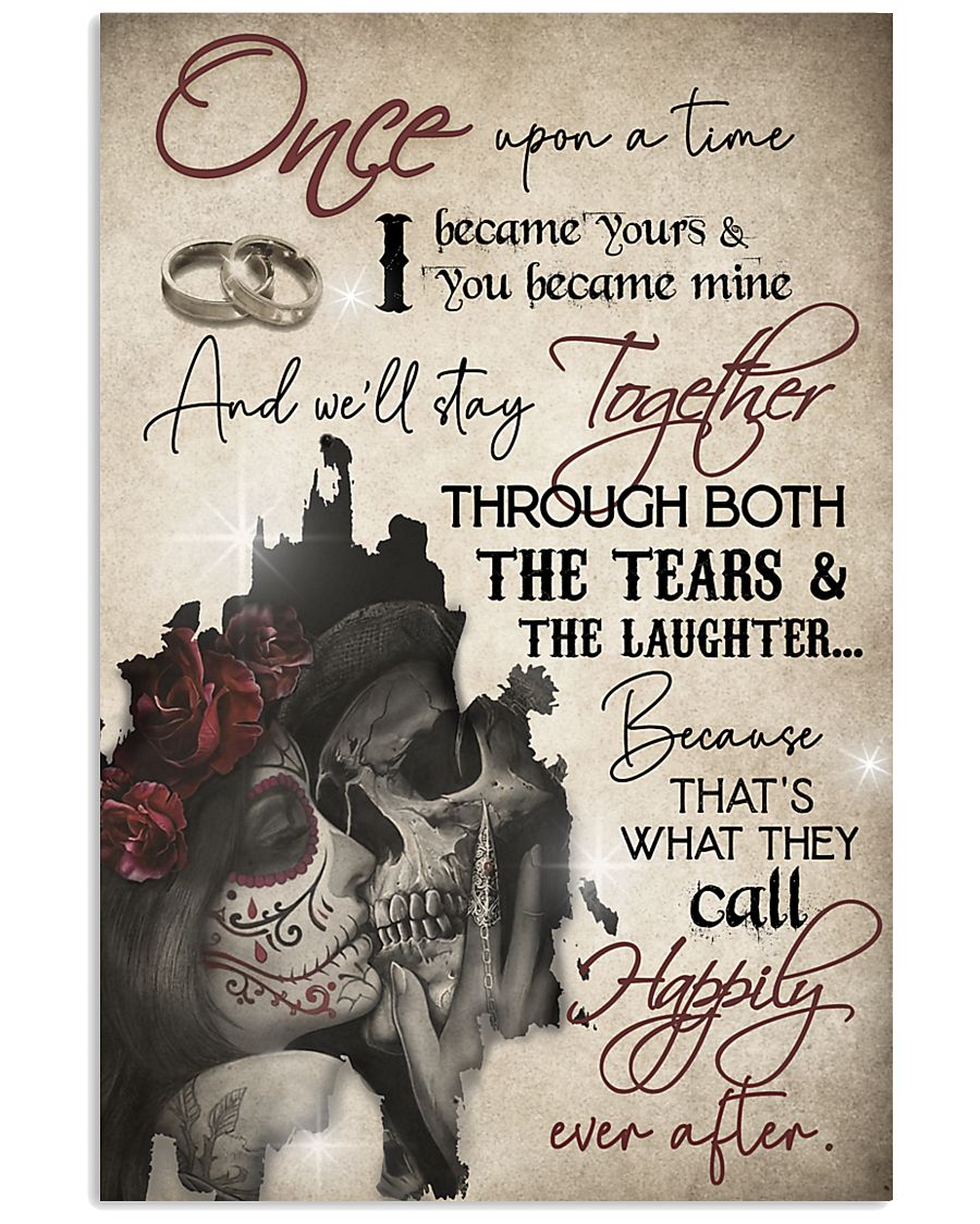 Skull Once Upon A TIme I Became Your 16x24 Poster
