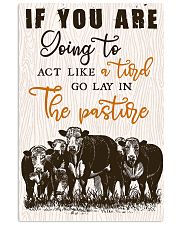 Cow If You Are Going To Act Like Turd Go Lay 16x24 Poster front