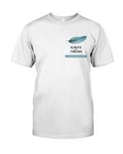Always and Forever Classic T-Shirt front