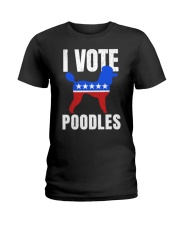 Hilarious Poodle Dog Election Campaign Sarcasm Fun Ladies T-Shirt thumbnail