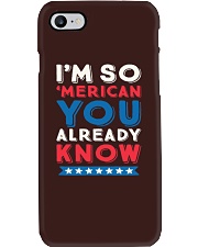I'M SO 'MERICAN YOU ALREADY KNOW T-SHIRT Phone Case thumbnail