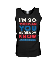 I'M SO 'MERICAN YOU ALREADY KNOW T-SHIRT Unisex Tank thumbnail