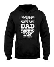 Chicken Lady's Dad Hooded Sweatshirt thumbnail