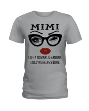 Mimi Like A Normal Grandma Only More Awesome Eyes Ladies T-Shirt tile
