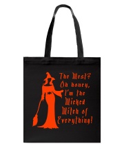 The West Oh honey I'm the Wicked Witch Tote Bag tile