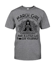 March girl I'm mostly peace love and light Classic T-Shirt front