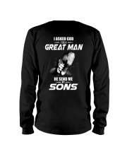 I Asked God For a Great Man Long Sleeve Tee thumbnail