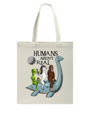 Humans Are Not Real Tote Bag thumbnail