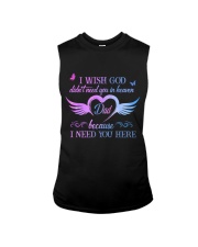 I Need You Here Dad Sleeveless Tee thumbnail